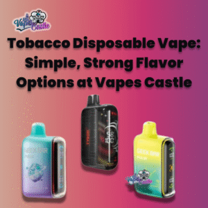 Tobacco Disposable Vape