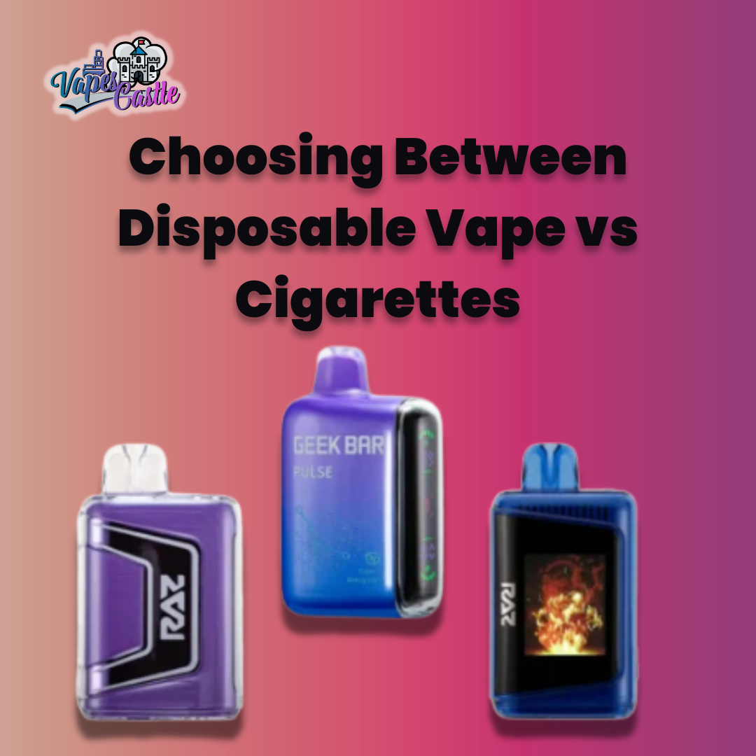 Disposable Vape and Cigarettes