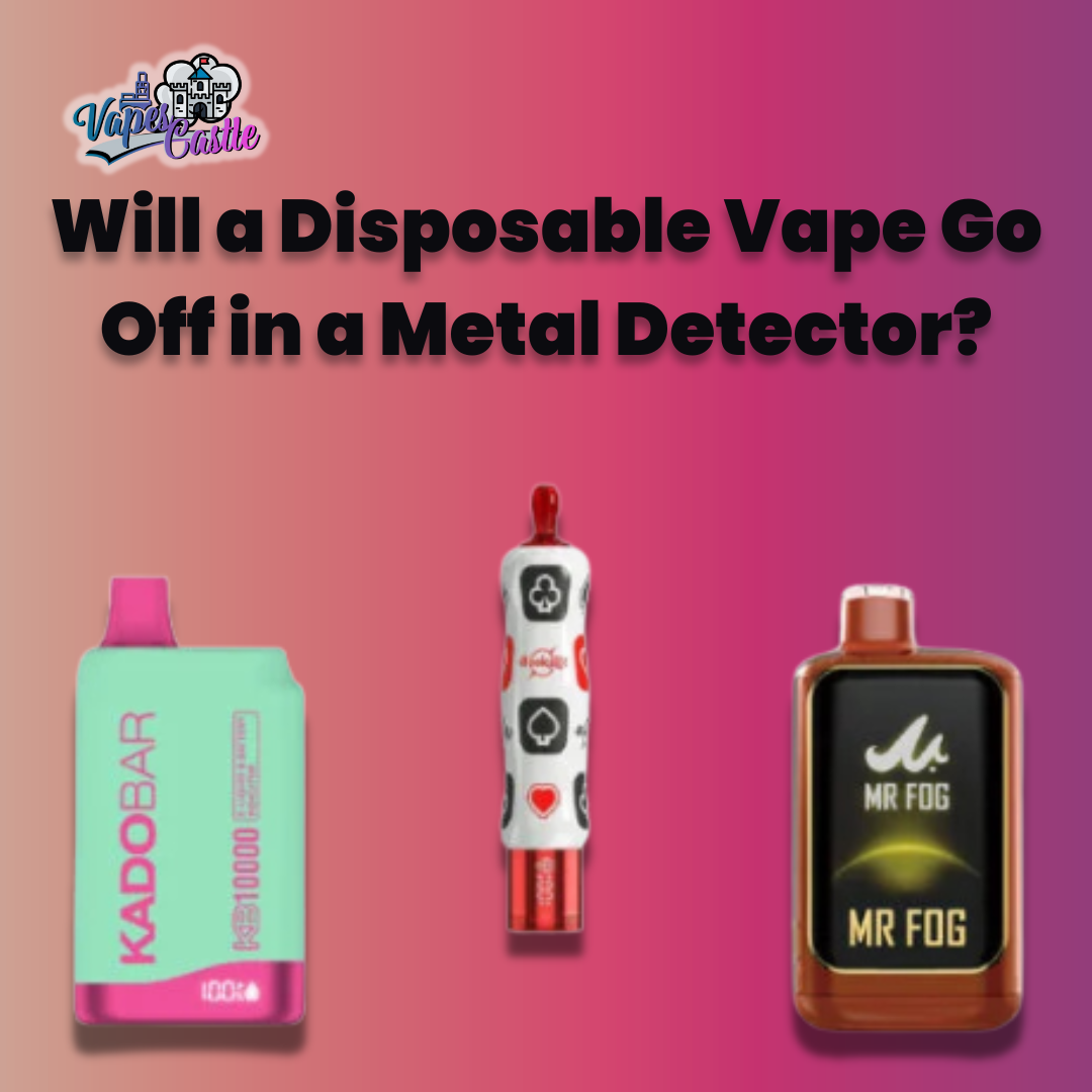 Will a Disposable Vape Go Off in a Metal Detector