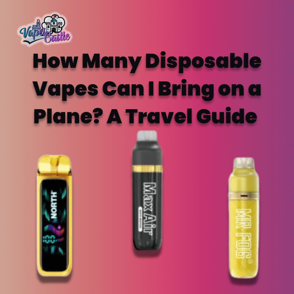 How Many Disposable Vapes Can I Bring on a Plane? A Complete Travel Guide for Vapers