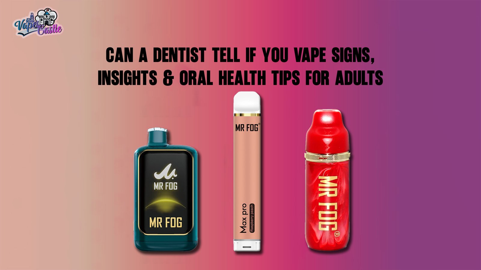 Can a Dentist Tell If You Vape Signs, Insights & Oral Health Tips for Adults