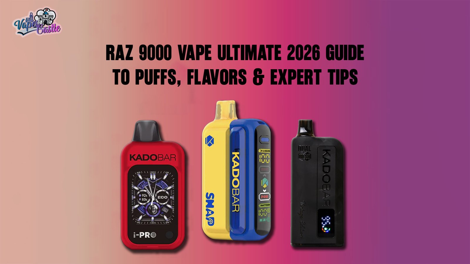 Raz 9000 Vape Ultimate 2026 Guide to Puffs, Flavors & Expert Tips